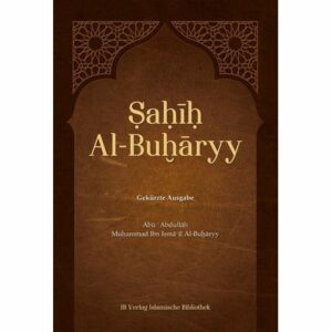 Auszüge aus dem Sahih Al-Buharyy