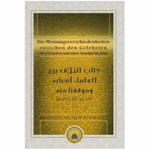 Die Meinungsverschidenheiten zw. den Gelehrten